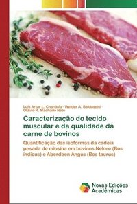 bokomslag Caracterizao do tecido muscular e da qualidade da carne de bovinos
