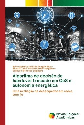 bokomslag Algoritmo de deciso de handover baseado em QoS e autonomia energtica