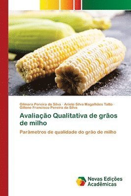 bokomslag Avaliao Qualitativa de gros de milho