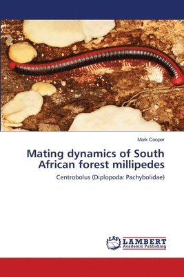 Mating dynamics of South African forest millipedes 1