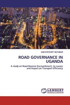 Road Governance in Uganda 1