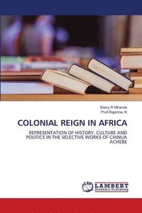 bokomslag Colonial Reign in Africa