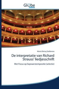 bokomslag De interpretatie van Richard Strauss' liedjesschrift