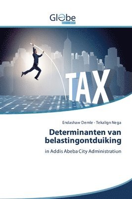 Determinanten van belastingontduiking 1