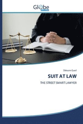 Shivam Goel - Suit at Law, Häftad