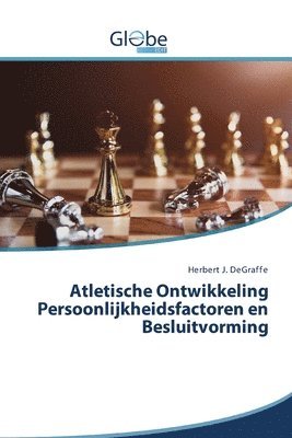 bokomslag Atletische Ontwikkeling Persoonlijkheidsfactoren en Besluitvorming