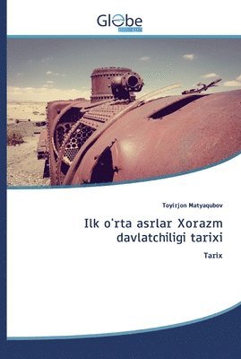 bokomslag Ilk o'rta asrlar Xorazm davlatchiligi tarixi