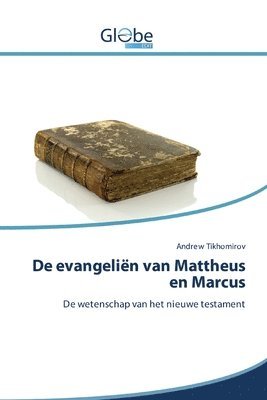 De evangelien van Mattheus en Marcus 1