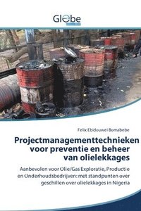 bokomslag Projectmanagementtechnieken voor preventie en beheer van olielekkages