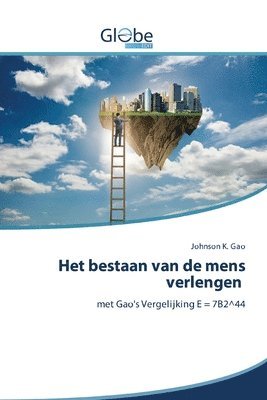 Johnson K Gao, Johnson K. Gao - Het bestaan van de mens verlengen, Häftad