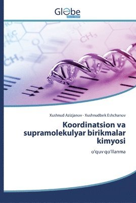 bokomslag Koordinatsion va supramolekulyar birikmalar kimyosi