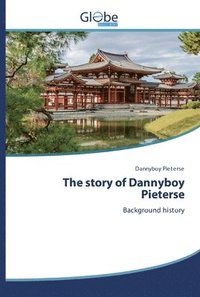 bokomslag The story of Dannyboy Pieterse