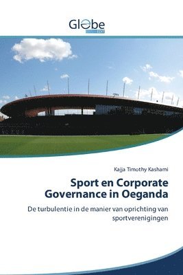Kajja Timothy Kashami - Sport en Corporate Governance in Oeganda, Häftad