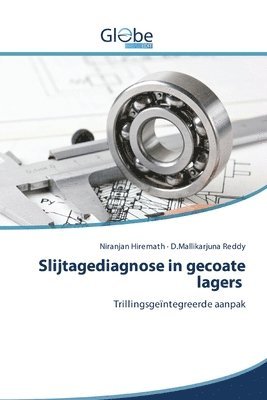 Slijtagediagnose in gecoate lagers 1