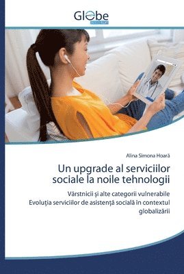 Un upgrade al serviciilor sociale la noile tehnologii 1