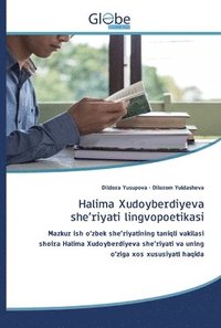 bokomslag Halima Xudoyberdiyeva she'riyati lingvopoetikasi