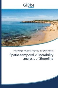 bokomslag Spatio-temporal vulnerability analysis of Shoreline