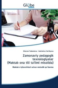 bokomslag Zamonaviy pedagogik texnologiyalar (Maktab ona tili ta'limi misolida)