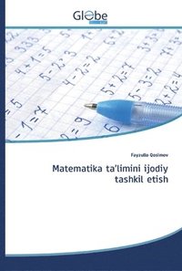 bokomslag Matematika ta'limini ijodiy tashkil etish