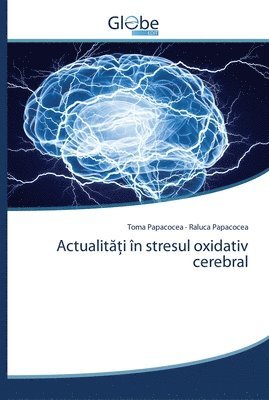 Actualit&#259;&#539;i n stresul oxidativ cerebral 1
