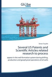 bokomslag Several US Patents and Scientific Articles related research to process