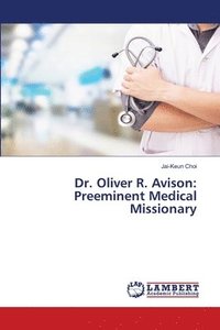 bokomslag Dr. Oliver R. Avison
