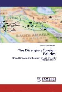 bokomslag The Diverging Foreign Policies