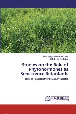 Studies on the Role of Phytohormones as Senescence Retardants 1