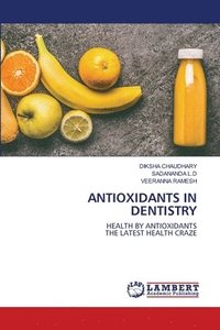 bokomslag Antioxidants in Dentistry