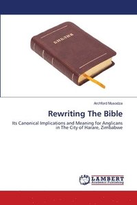 bokomslag Rewriting The Bible