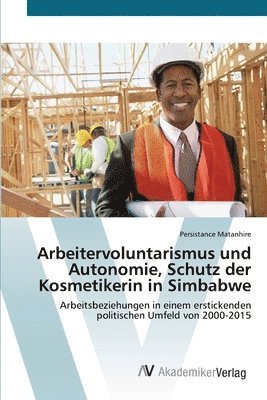 Arbeitervoluntarismus und Autonomie, Schutz der Kosmetikerin in Simbabwe 1