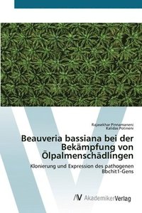 bokomslag Beauveria bassiana bei der Bekampfung von OElpalmenschadlingen
