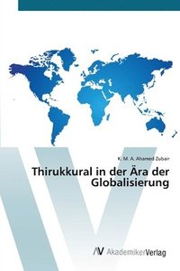 bokomslag Thirukkural in der ra der Globalisierung