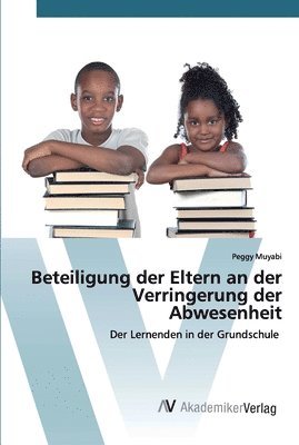 Beteiligung der Eltern an der Verringerung der Abwesenheit 1