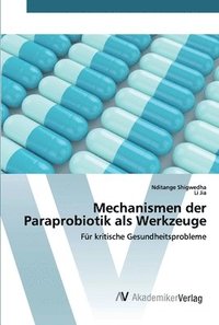 bokomslag Mechanismen der Paraprobiotik als Werkzeuge