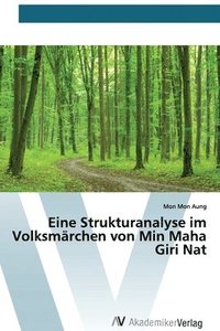 bokomslag Eine Strukturanalyse im Volksmrchen von Min Maha Giri Nat