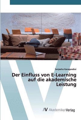 bokomslag Der Einfluss von E-Learning auf die akademische Leistung