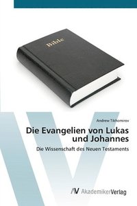 bokomslag Die Evangelien von Lukas und Johannes