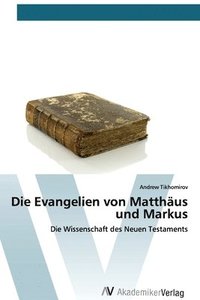 bokomslag Die Evangelien von Matthus und Markus