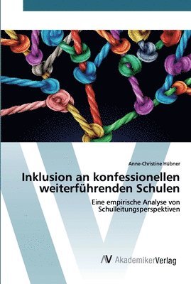 bokomslag Inklusion an konfessionellen weiterfhrenden Schulen