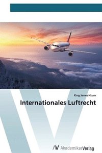 bokomslag Internationales Luftrecht