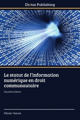 Olivier Hance - statut de l'information numérique en droit communautaire, Häftad