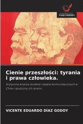 Vicente Eduardo Díaz Godoy, VICENTE EDUARDO DÍAZ GODOY - Cienie przeszlości, Häftad