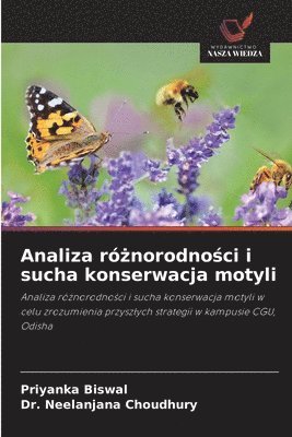 Priyanka Biswal, Neelanjana Choudhury - Analiza różnorodności i sucha konserwacja motyli, Häftad
