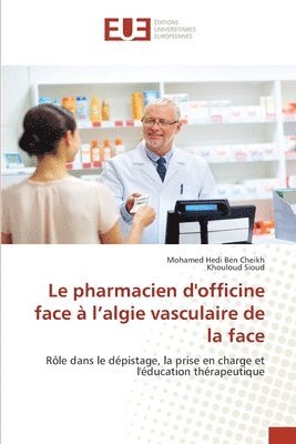 pharmacien d'officine face à l'algie vasculaire de la face
