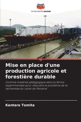 Mise en place d'une production agricole et forestière durable