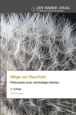 Gerhard Kögler - Wege zur Ganzheit, Häftad. Tillgänglighet: Lägg i varukorg