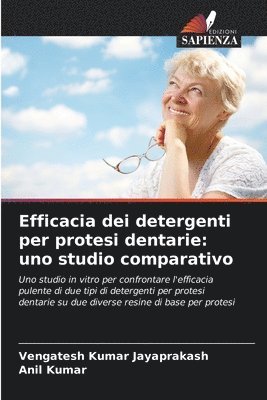 Efficacia dei detergenti per protesi dentarie: uno studio comparativo