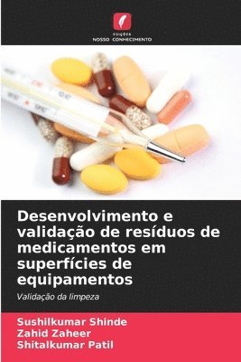 Desenvolvimento e validação de resíduos de medicamentos em superfícies de equipamentos