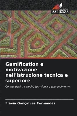 Flávia Gonçalves Fernandes - Gamification e motivazione nell'istruzione tecnica e superiore, Häftad
